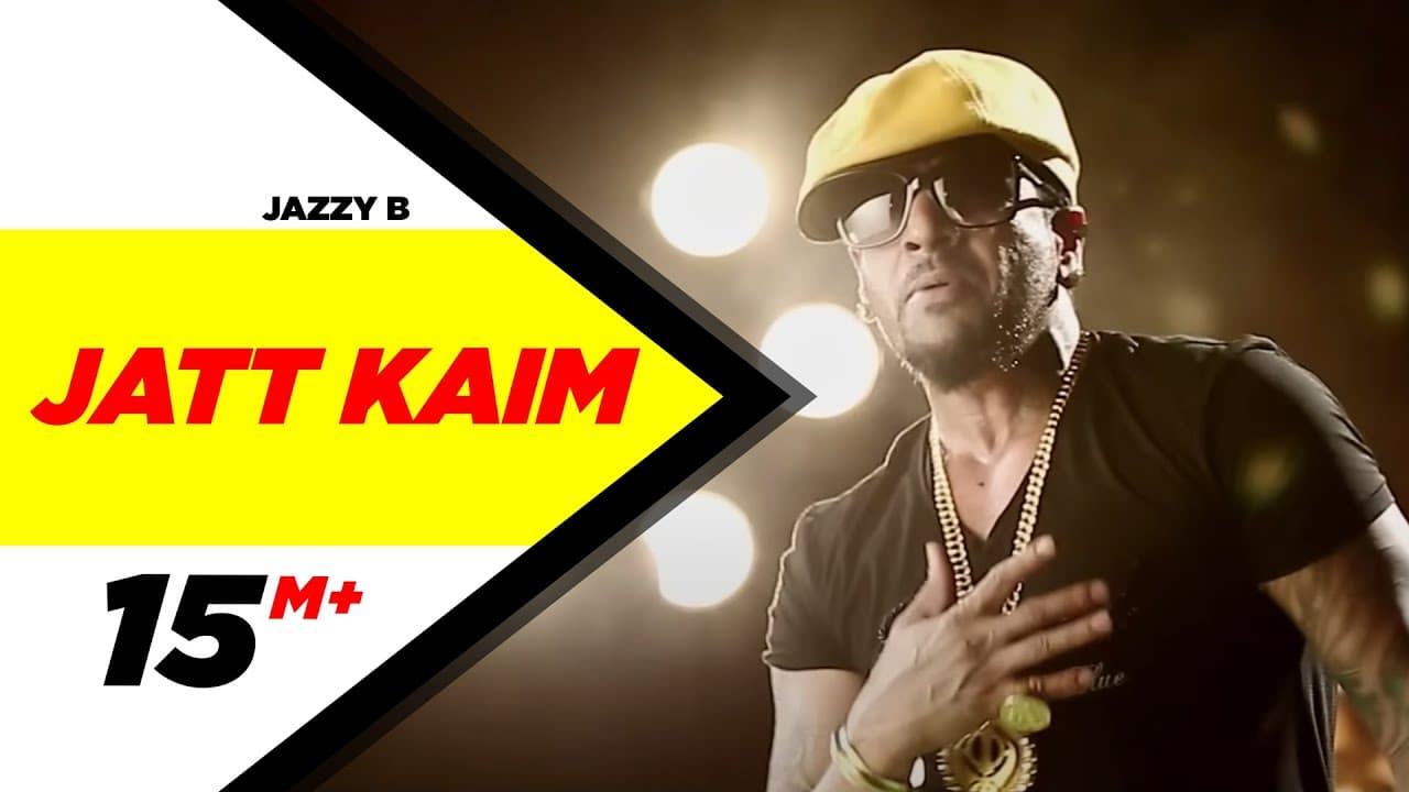 Jatt Kaim (Official Video) | Jazzy B | Best Of Luck | Latest Punjabi Song 2013 | New Punjabi Song