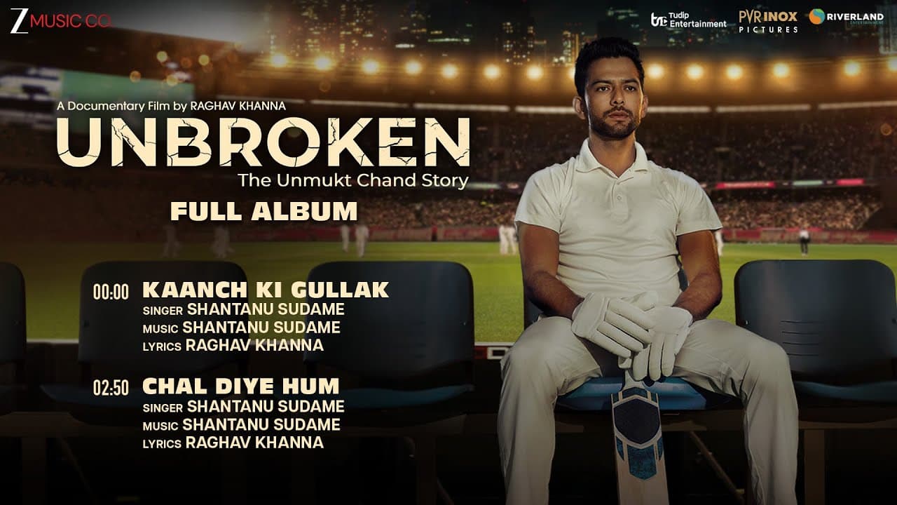 Unbroken: The Unmukt Chand Story - Full Album | Unmukt Chand | Shantanu Sudame