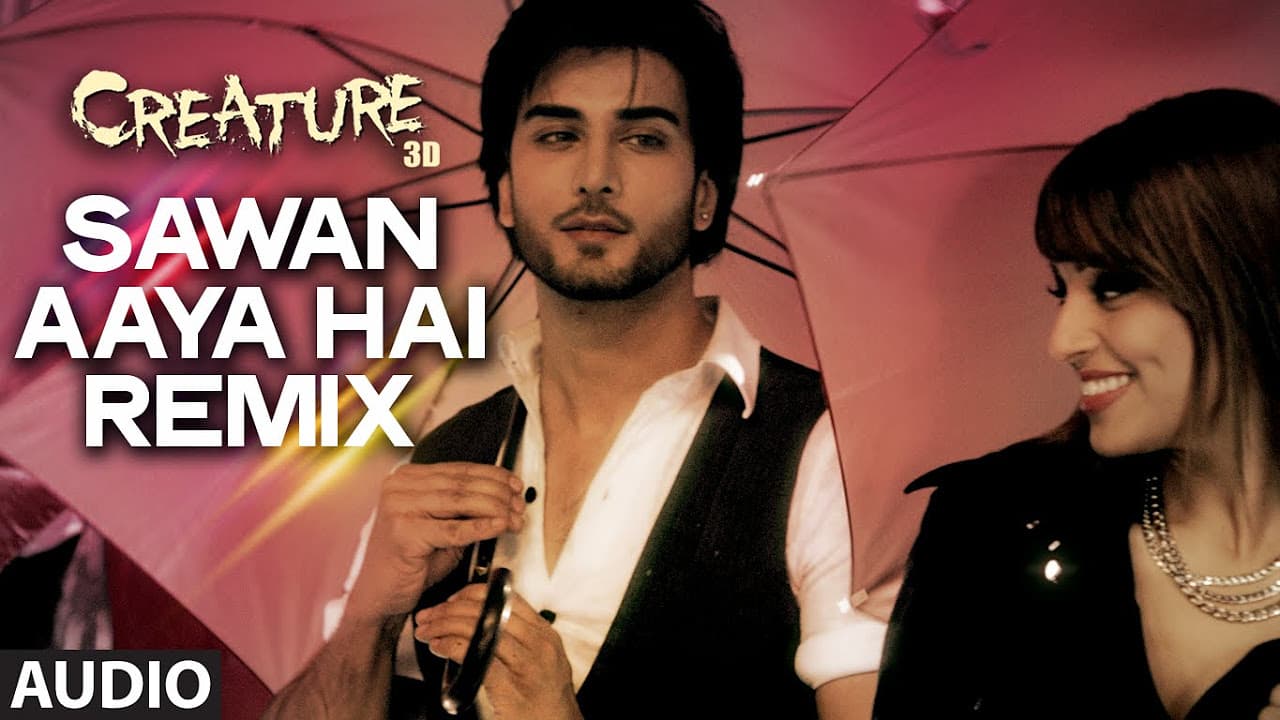 Sawan Aaya Hai - Remix Full Song (Audio) | Creature 3D | Arijit Singh | Bipasha Basu, Imran Abbas