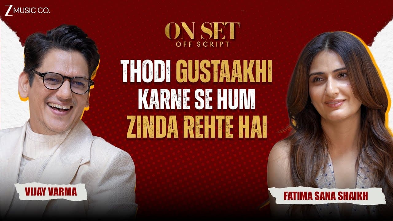 Fatima Sana Shaikh & Vijay Varma UNFILTERED | On Set Off Script | Yashasvi