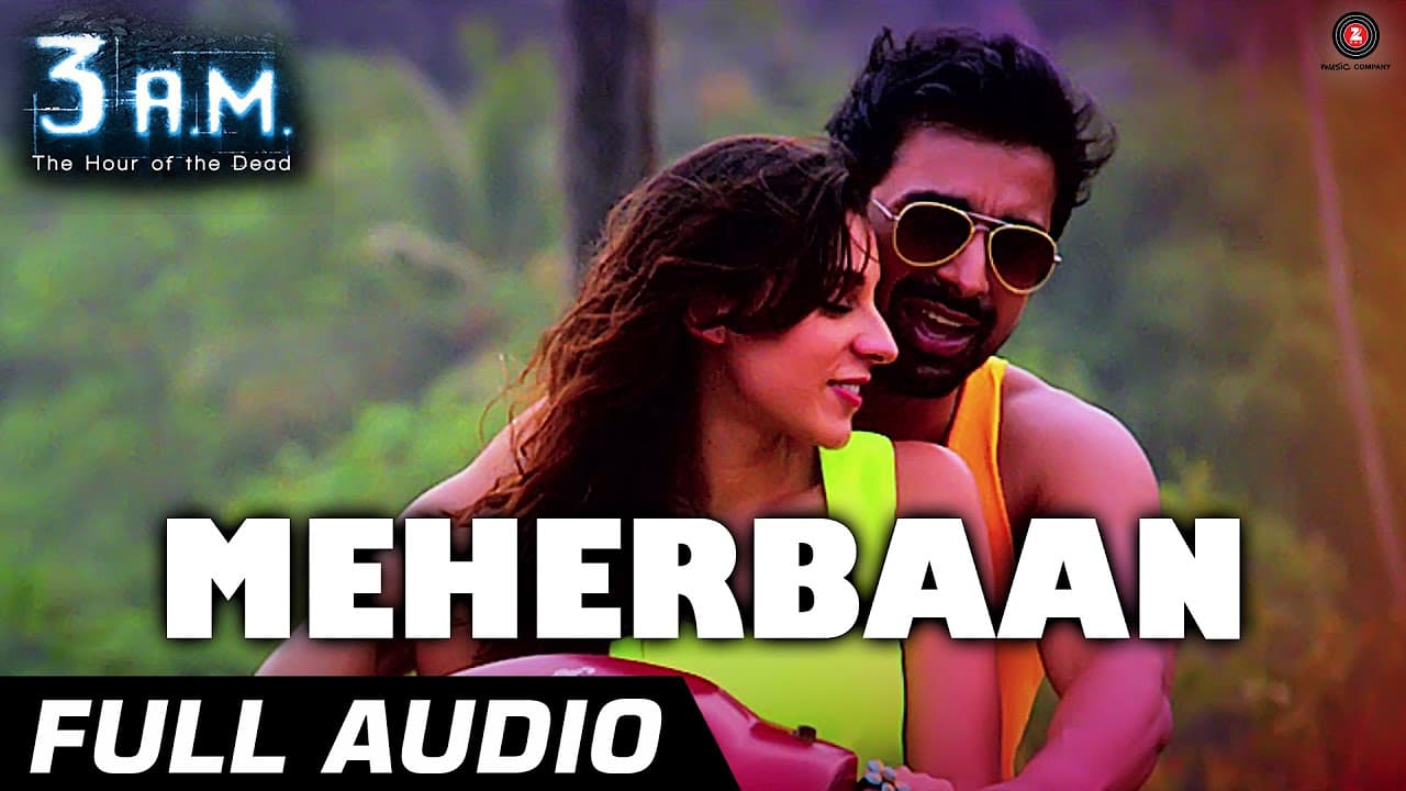 MEHERBAAN FULL AUDIO | 3 A.M | Rannvijay Singh & Anindita Nayar | Rajat (RD)