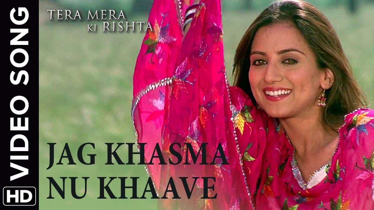🎼 Jag Khasma Nu Khave Video Song | Tera Mera Ki Rishta Punjabi Movie 🎼