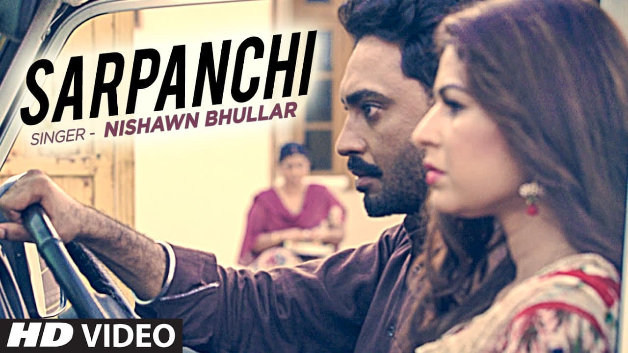 Nishawn Bhullar: Sarpanchi | Latest Punjabi Song (Video) | Rupin Kahlon | New Punjabi Song 2016