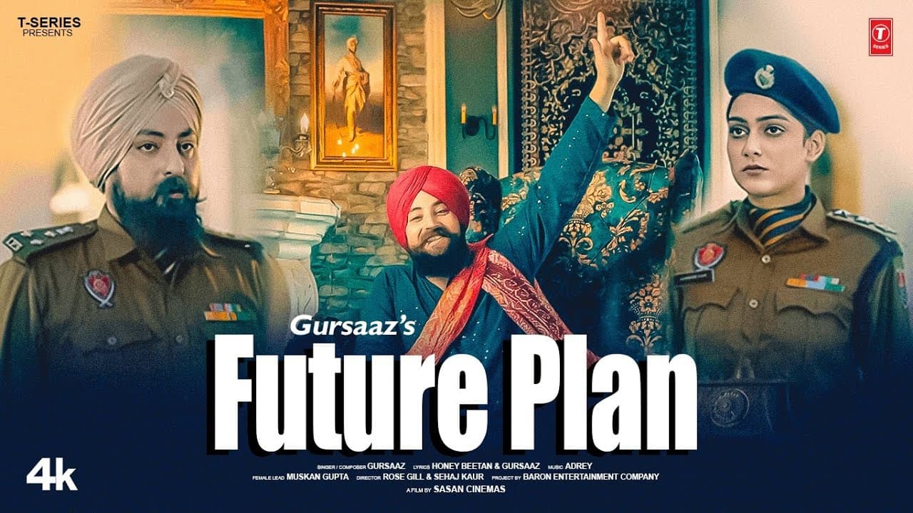 FUTURE PLAN (OFFICIAL VIDEO) | GURSAAZ | LATEST PUNJABI SONGS 2025
