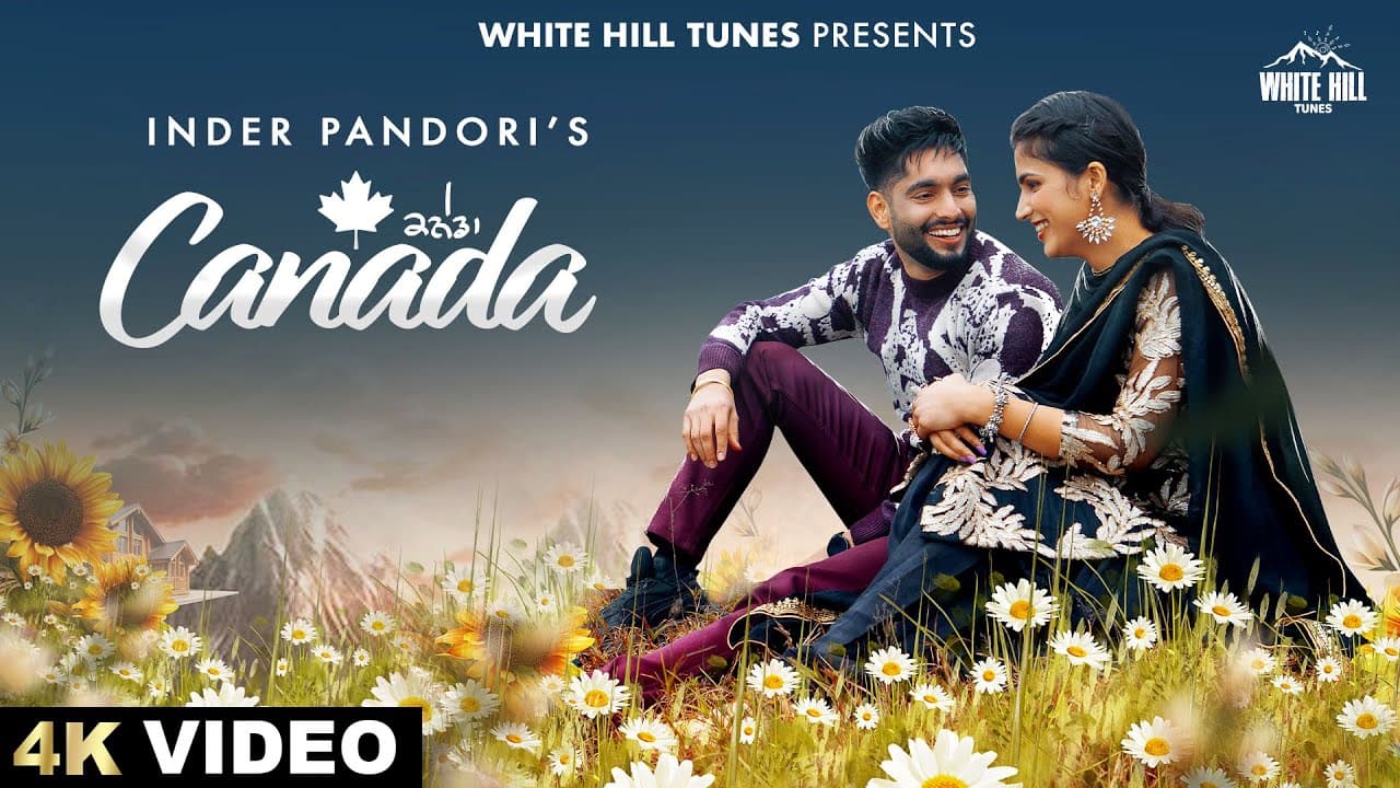 Canada (Official Video) Inder Pandori | Sakshi |  Punjabi Songs 2023 |  Punjabi Songs 2023