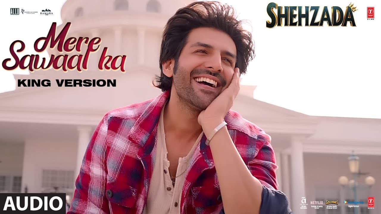 Audio: Mere Sawaal Ka (King Version) Shehzada | Kartik Aryan, Kriti | Pritam, Shloke | Bhushan K