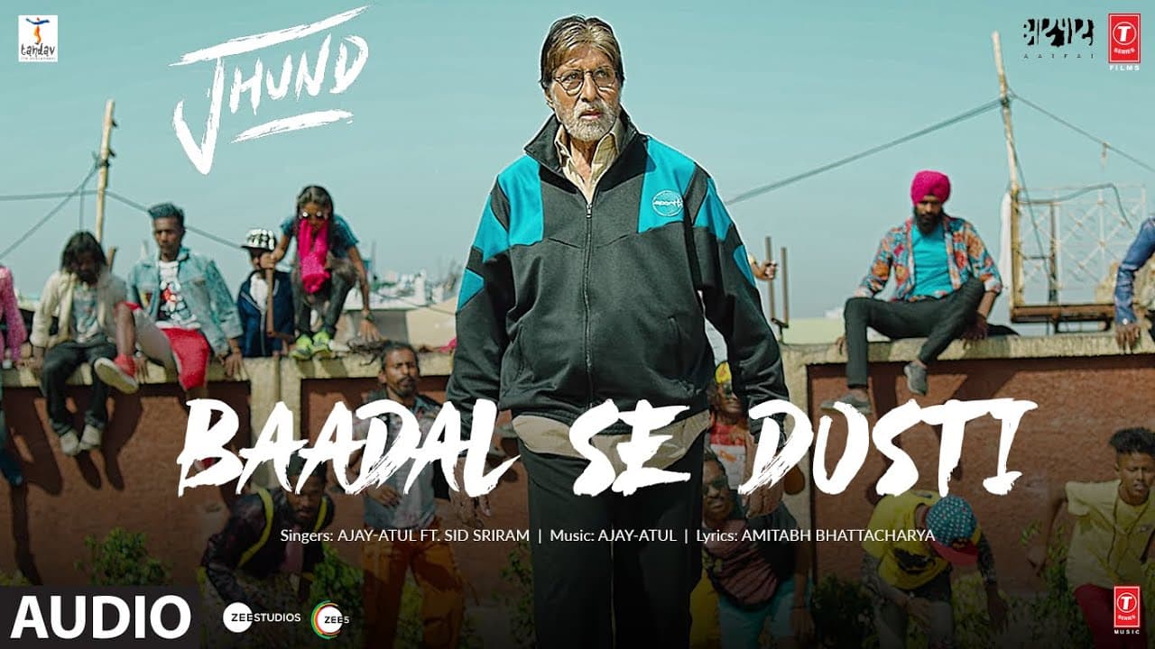 Baadal Se Dosti (Audio) Jhund | Ajay-Atul ft. Sid Sriram | Amitabh Bachchan | Nagraj | Bhushan Kumar