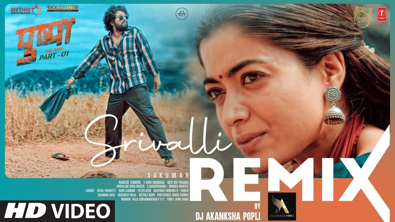 Srivalli Remix | DJ AKANKSHA POPLI | Pushpa | Allu Arjun, Rashmika Mandanna | Javed Ali | DSP
