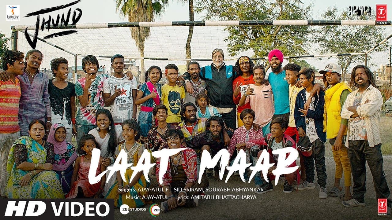 Laat Maar Song: Jhund | Ajay-Atul ft. Sid Sriram, 100 RBH | Amitabh Bachchan | Nagraj | Bhushan K