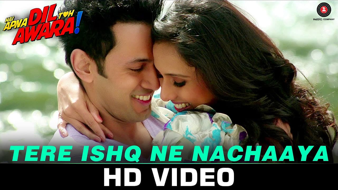 Tere Ishq Ne Nachaaya - Hai Apna Dil Toh Awara | Sahil Anand, Niyati Joshi, Vikram Kochhar & Divya C