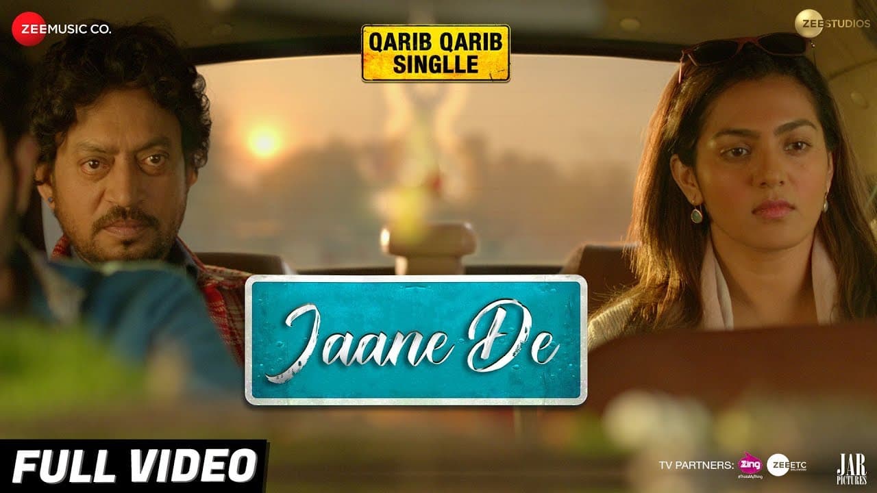 Jaane De - Full Video | Qarib Qarib Singlle | Irrfan I Parvathy | Vishal Mishra
