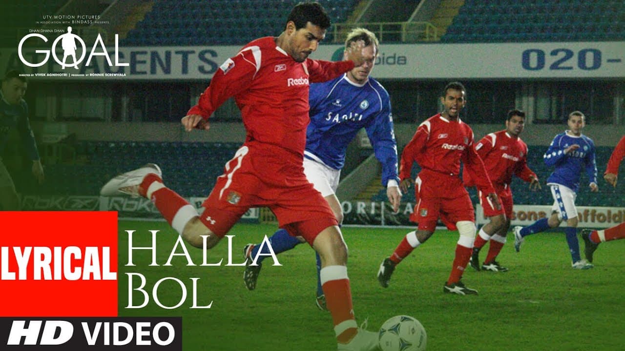 Halla Bol Lyrical | Dhan Dhana Dhan Goal |John Abraham, Arshad Warsi, Boman Irani | Daler Mehdi
