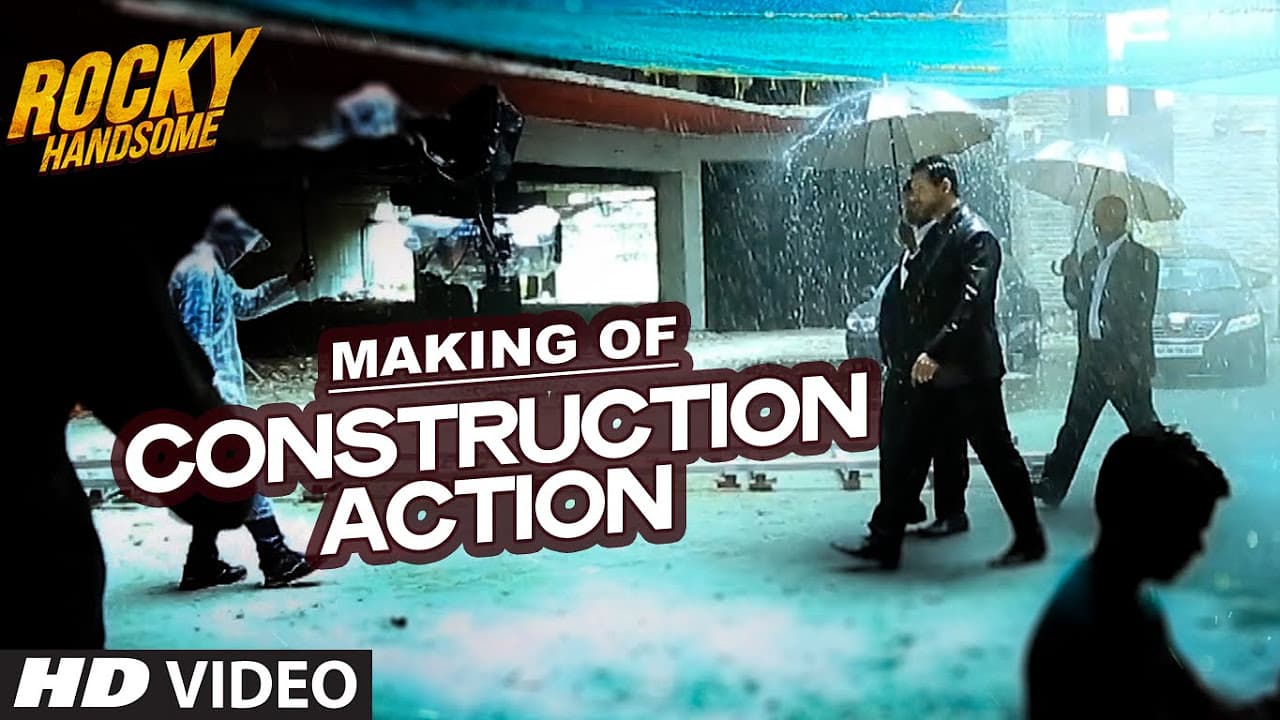 CONSTRUCTION ACTION (Making) | Rocky Handsome | John Abraham, Nishikant Kamat, Shanker Raman