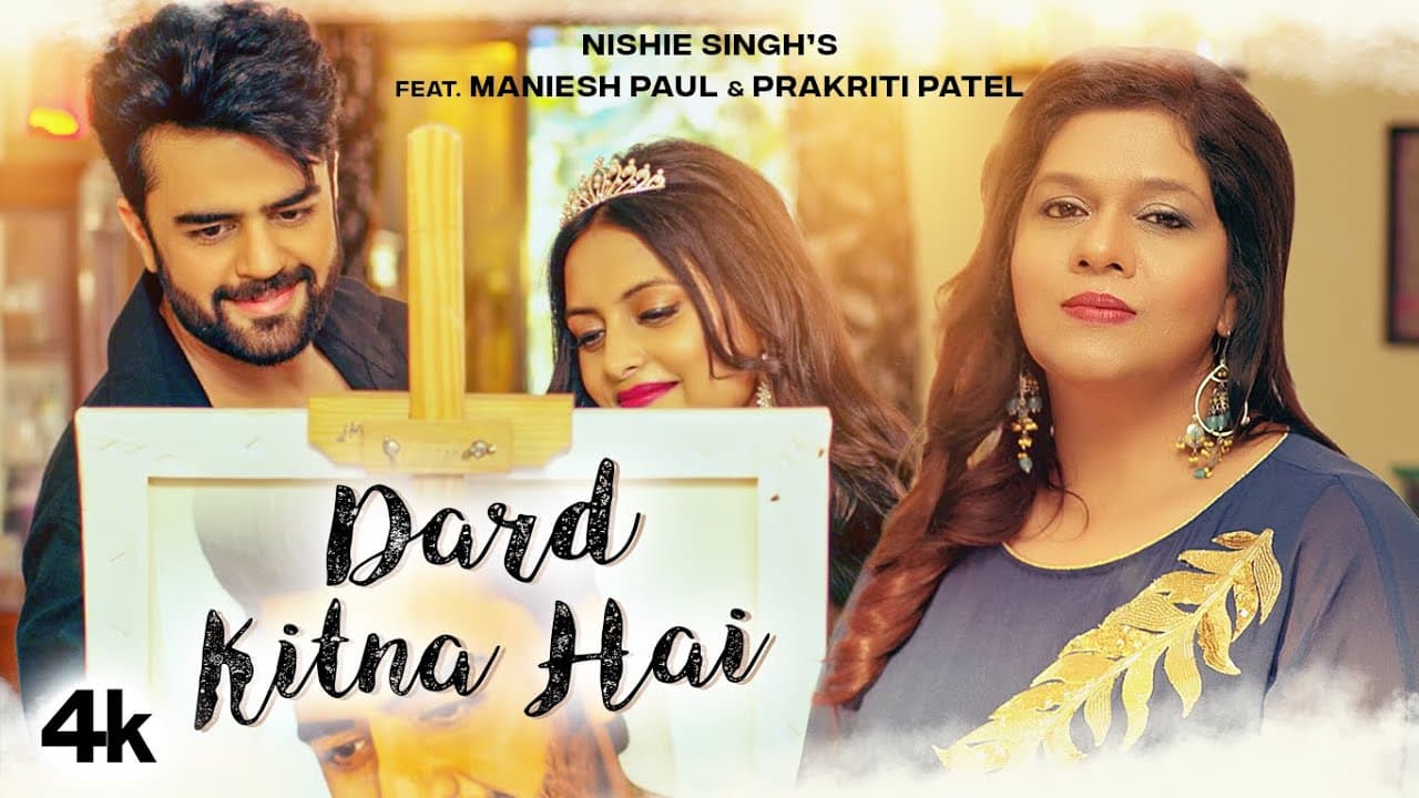 Dard Kitna Hai Video Song | Nishie Singh | Maniesh Paul ,Prakriti Patel |  Sachin Gupta