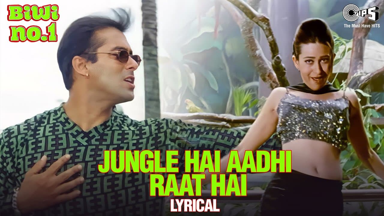 Jungle Hai Aadhi Raat Hai - Lyrical | Biwi No.1 | Salman Khan | Karisma Kapoor | Kumar Sanu | Hema