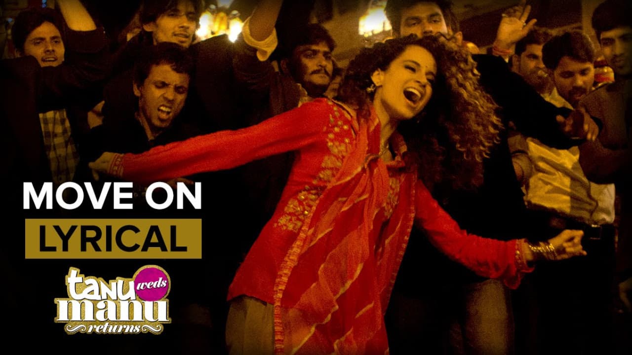 Move On (Full Song with Lyrics) | Tanu Weds Manu Returns | Kangana Ranaut & R. Madhavan