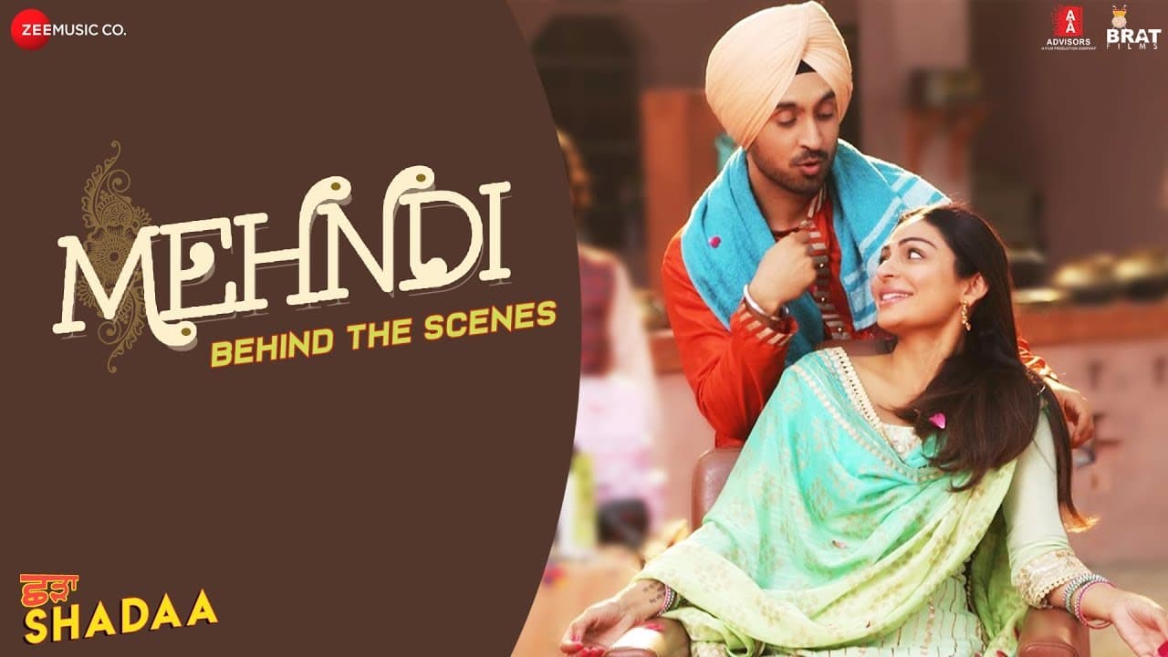 MEHNDI - Behind The Scenes | SHADAA | Diljit Dosanjh & Neeru Bajwa