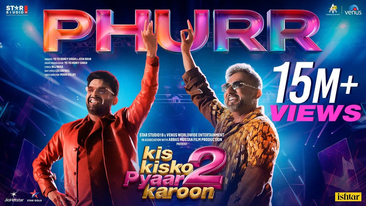 PHURR Official Song – Kapil Sharma x Yo Yo Honey Singh  | Josh Brar | Kis Kisko Pyaar Karoon 2