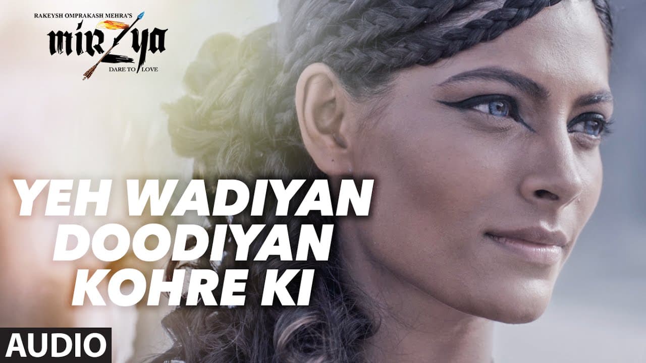 YEH WADIYAN DOODIYAN KOHRE KI Full Audio Song |  | MIRZYA | Daler Mehndi | Gulzar | T-Series