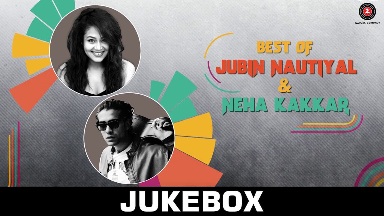 Best Of Jubin Nautiyal vs Best of Neha Kakkar - Jukebox - Full Audio Songs