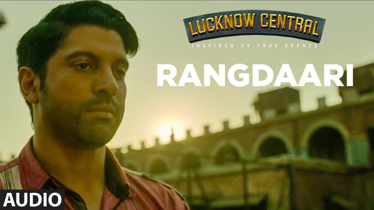 Rangdaari Full Audio Song | Lucknow Central | Farhan Akhtar | Arijit Singh | Arjunna Harjaie