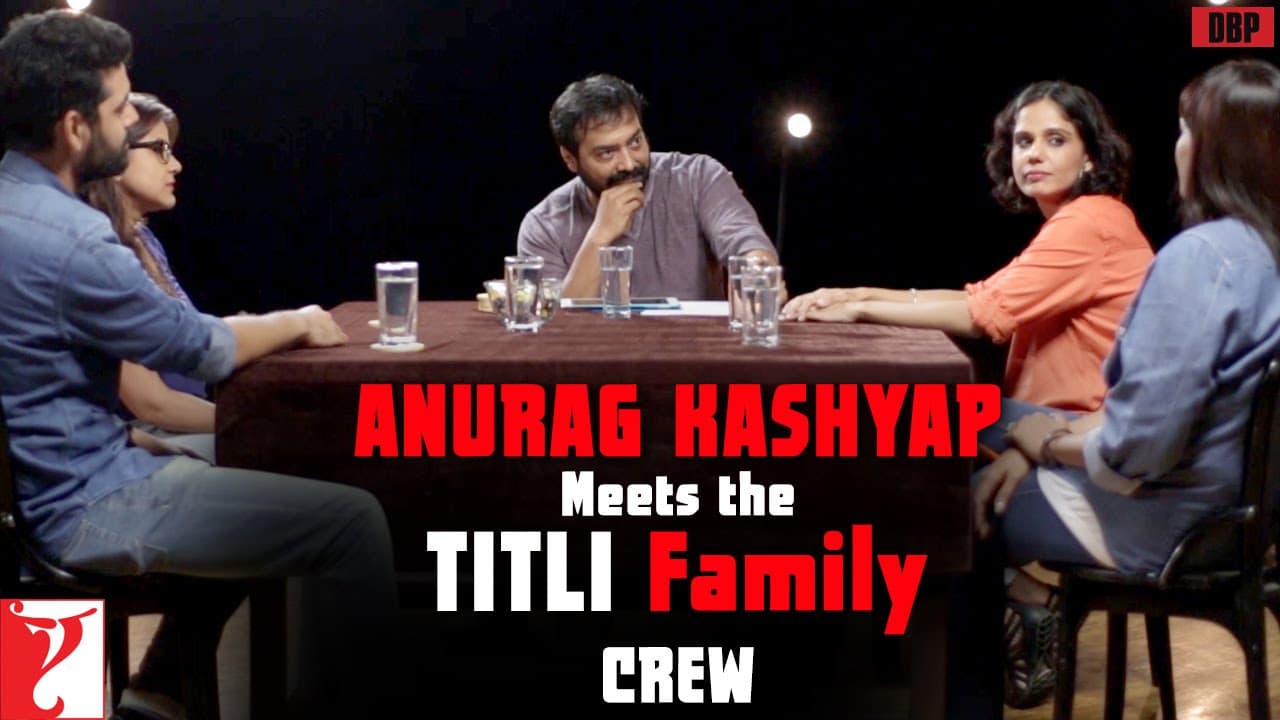 Anurag Kashyap meets the Titli Family - Crew Promo