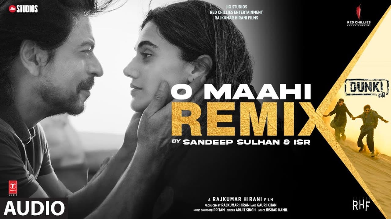 O Maahi (Remix) (Audio): Shah Rukh Khan, Taapsee Pannu | Arijit Singh | Sandeep Sulhan, ISR