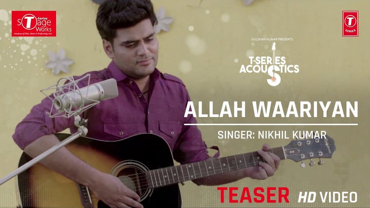 Allah Waariyan Song Teaser: Nikhil Kumar (Cover Song) | T-Series Acoustics