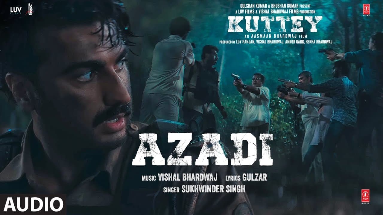 Azadi (Audio) Kuttey | Arjun, Tabu, Konkona, Radhika, Shardul | Vishal B, Gulzar, Sukhwinder Singh