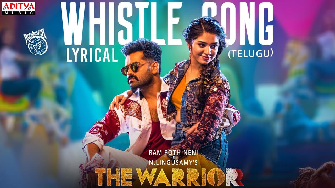 Whistle Lyrical Song (Telugu) |The Warriorr |Ram Pothineni, Krithi Shetty | DSP | Telugu Party Songs