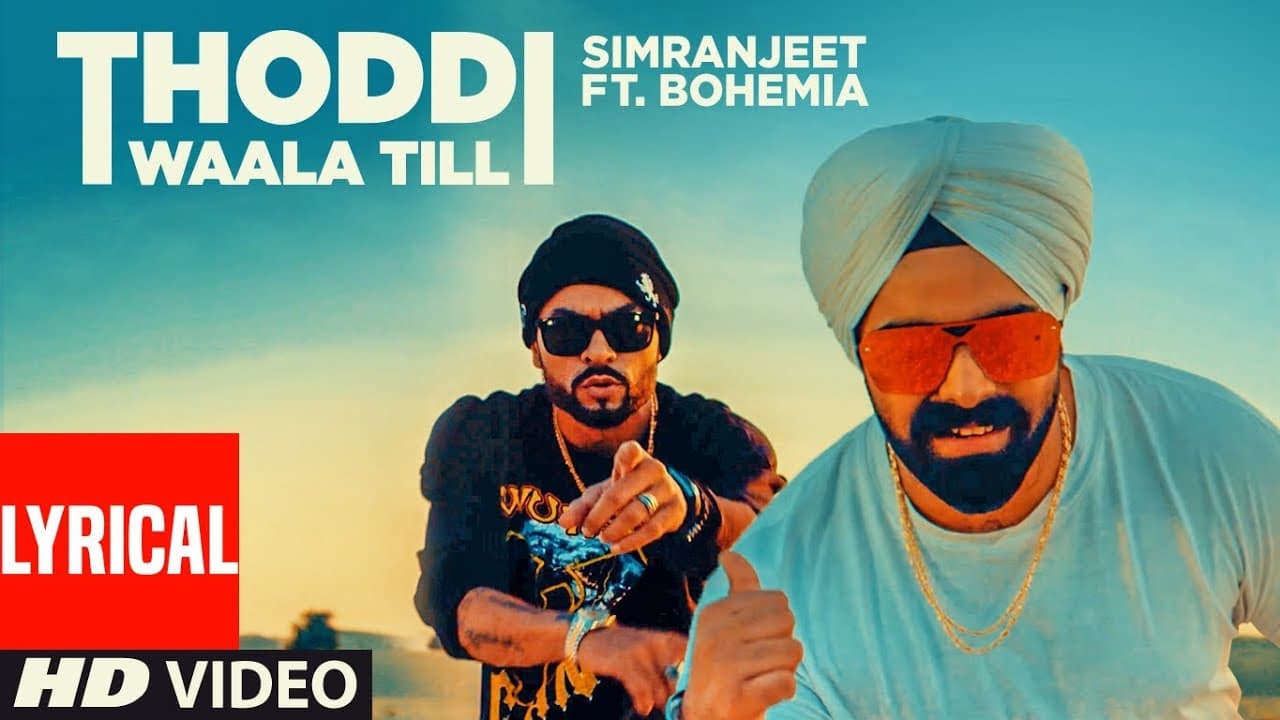 Thoddi Waala Till (Lyrical Song) | Simranjeet Singh, Bohemia, MixSingh | Latest Punjabi Songs