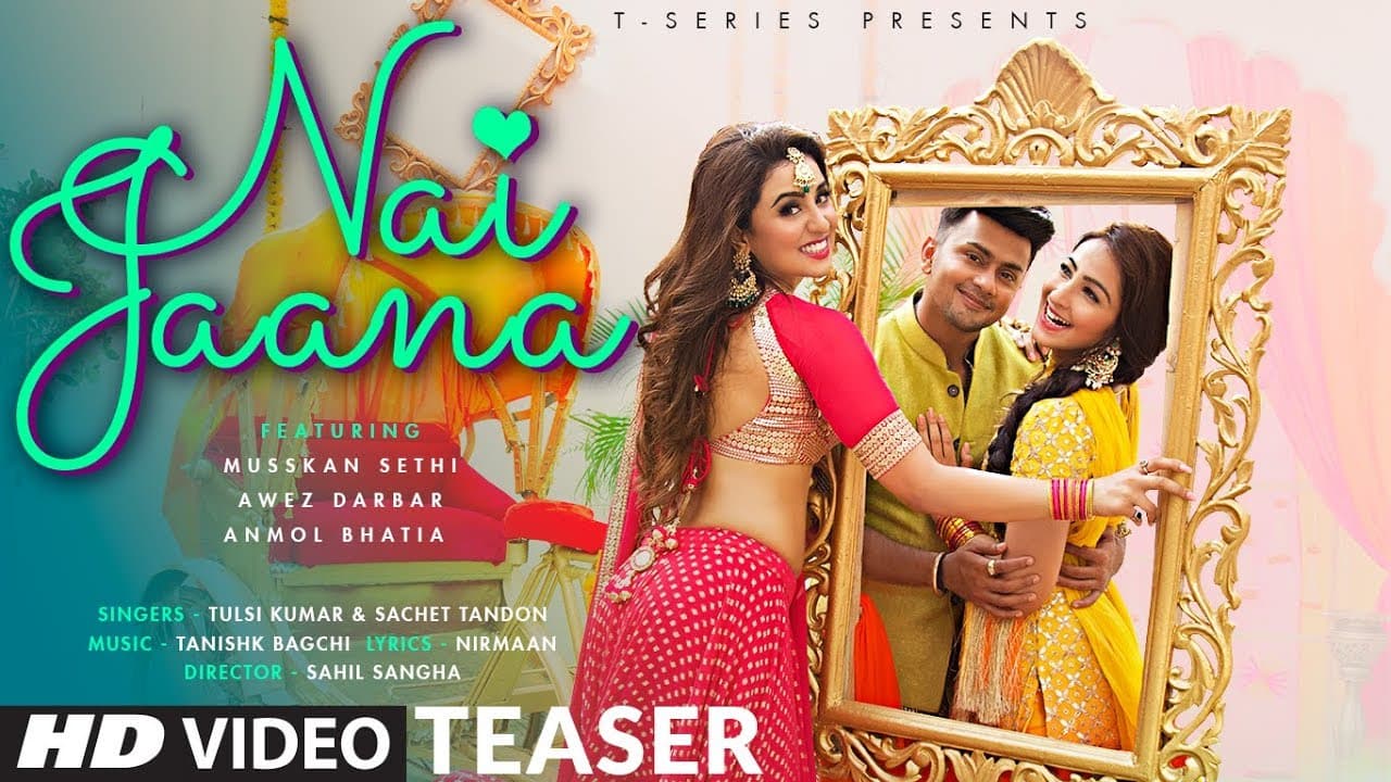 Nai Jaana (Teaser) | Tulsi Kumar, Sachet Tandon, Tanishk Bagchi | Awez Darbar  Releasing►24 October