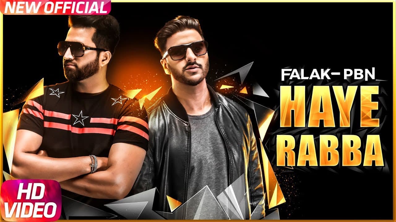 Haye Rabba | Full Video | Falak Feat PBN | Latest Punjabi Song 2017 | Speed Records