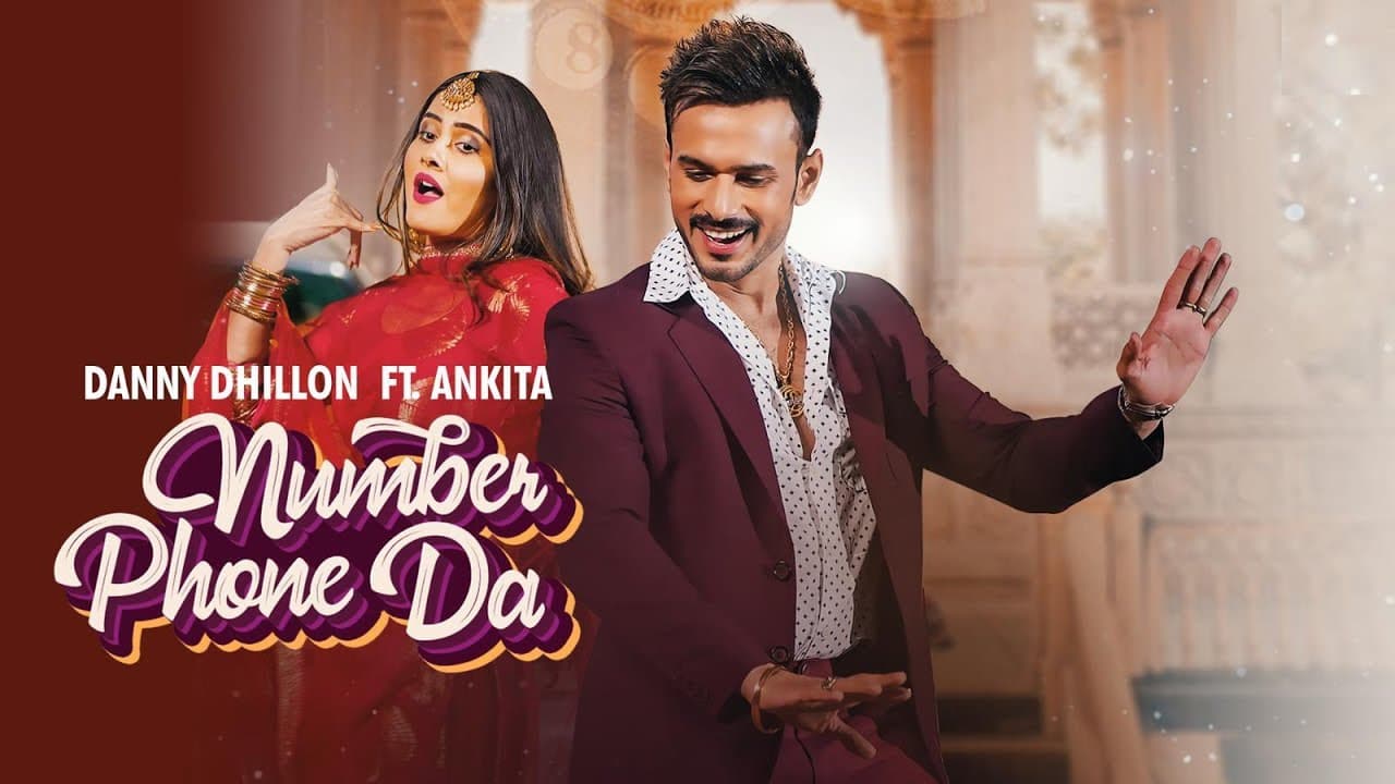 Danny Dhillon Ft Ankita Maliya | Number Phone Da (Full Video) | Latest Punjabi Songs 2020