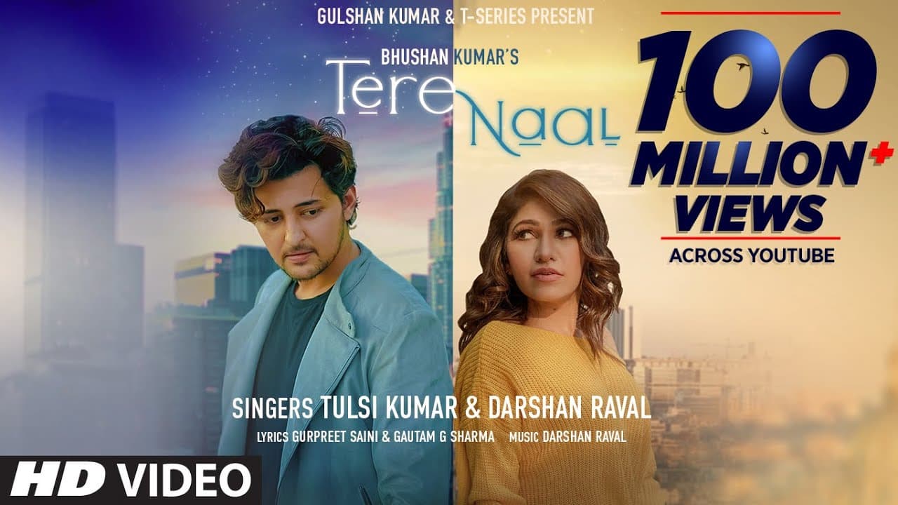 Tere Naal Video Song | Tulsi Kumar, Darshan Raval | Gurpreet Saini, Gautam G Sharma | Bhushan Kumar
