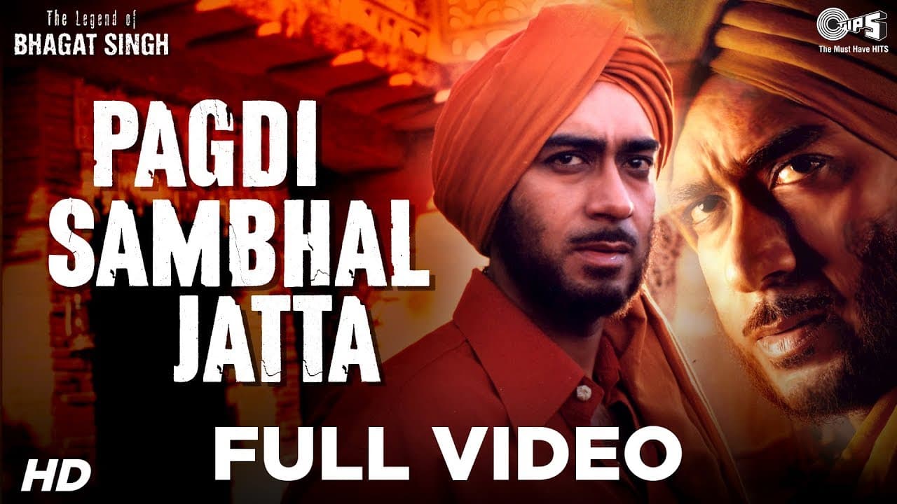 Pagdi Sambhal Jatta Full Video - The Legend Of Bhagat Singh | Ajay Devgn | Sukhwinder | A R Rahman