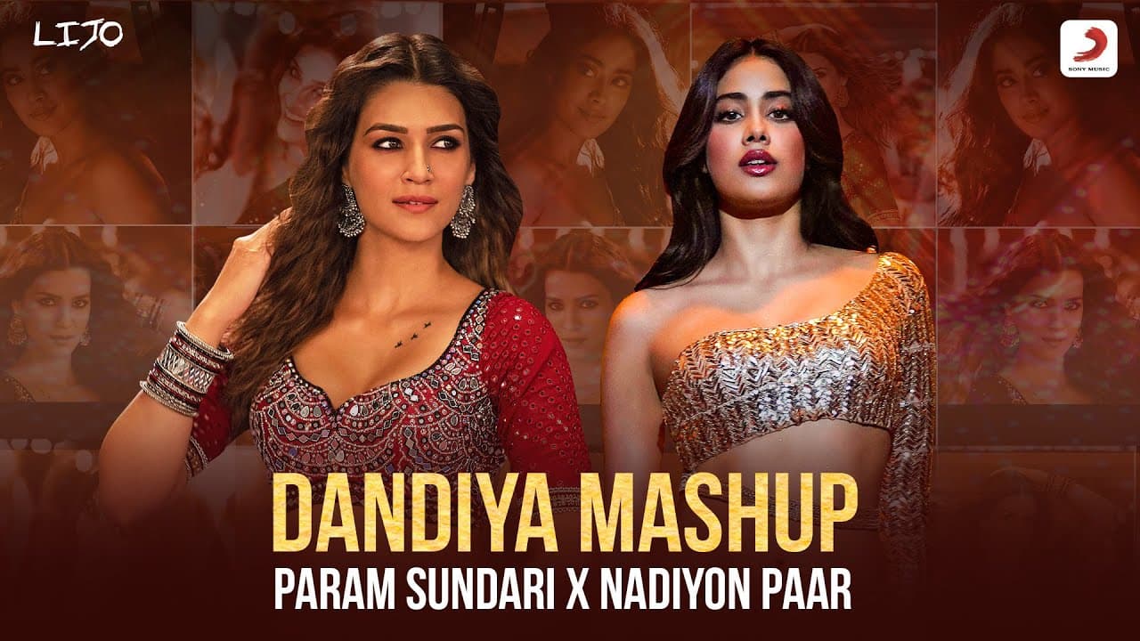 Dandiya Mashup – Param Sundari x Nadiyon Paar | DJ Lijo | Janhvi Kapoor | Kriti Sanon | Roohi | Mimi