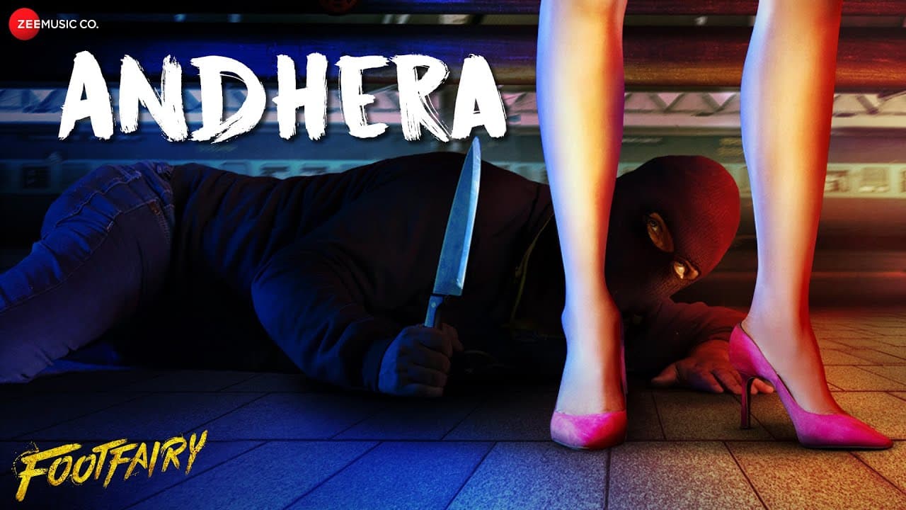 Andhera - Footfairy | Gulshan Devaiah, Sagarika Ghatge | Shivi | Jeet Gannguli | Rashmi Virag