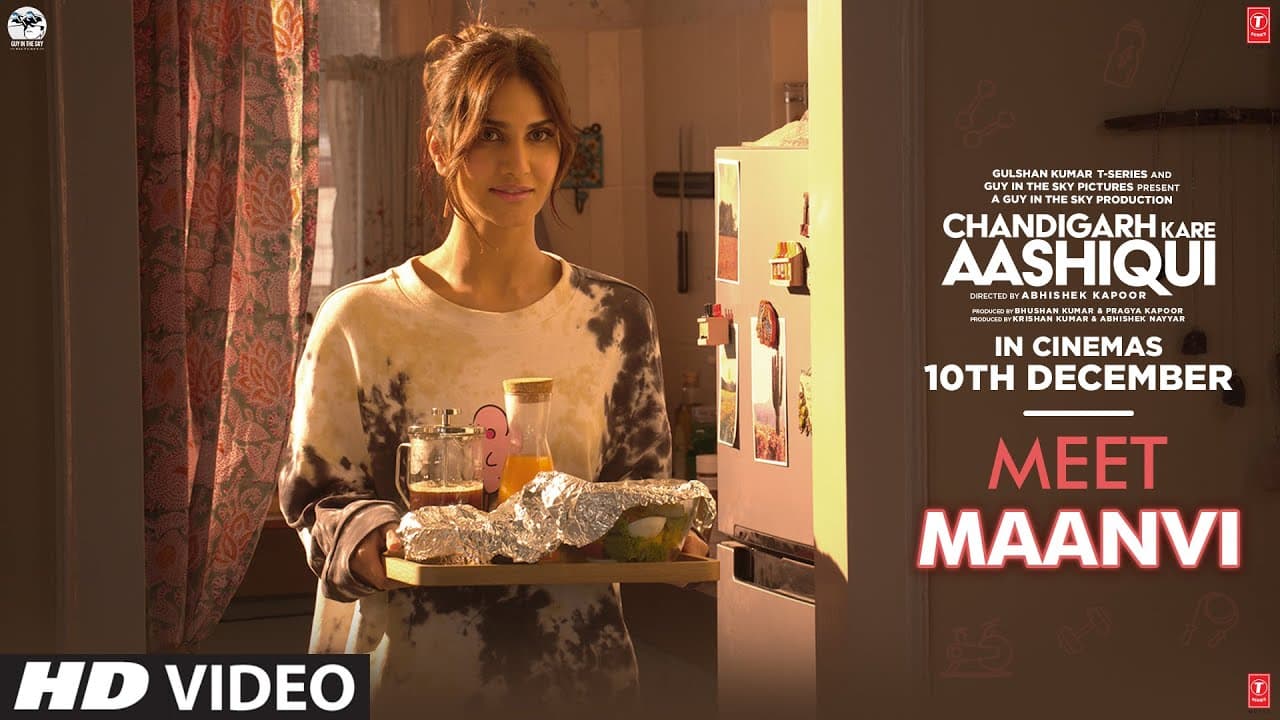 Meet Maanvi | Chandigarh Kare Aashiqui | Ayushmann Khurrana, Vaani Kapoor |Abhishek Kapoor |10.12.21