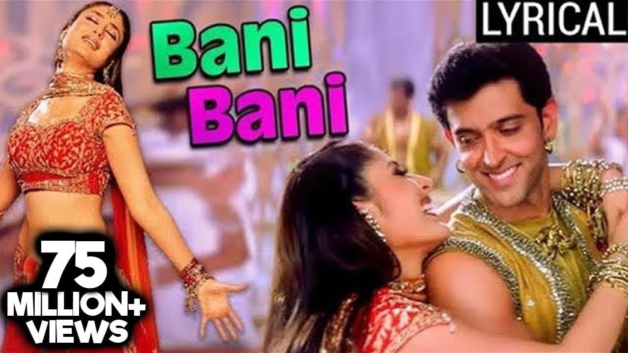 Bani Bani Full Song LYRICAL | Main Prem Ki Diwani Hoon | Kareena Kapoor | Hrithik Roshan