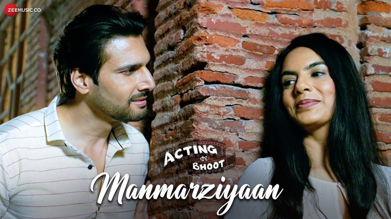 Manmarziyaan | Acting Ka Bhoot | Rajni Katiyar & Aham Sharma | Bhoomi Trivedi & Rahul Jain