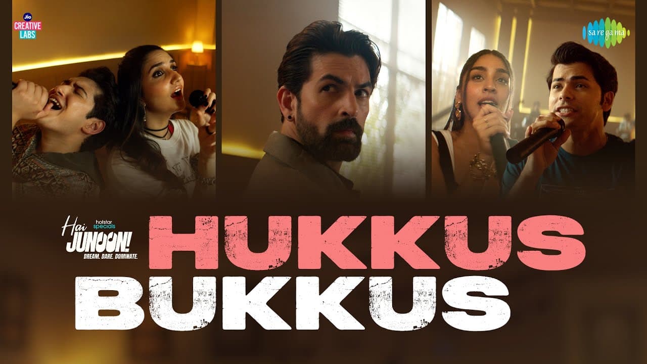Hukkus Bukkus | Hai Junoon! | Neil Nitin Mukesh, Siddharth Nigam, Aryan Katoch, Yukti T, Saachi B