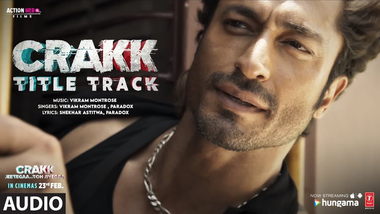 CRAKK (Title Track) (Full Audio): Vidyut Jammwal | Vikram Montrose, Paradox, Aditya D