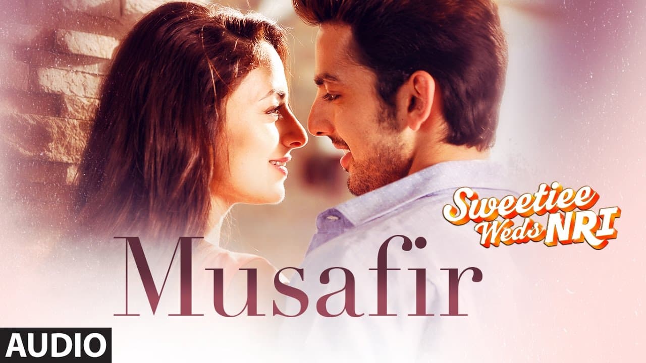 Atif Aslam: Musafir Audio | Sweetiee Weds NRI | Himansh Kohli,Zoya Afroz | Palak  & Palash Muchhal