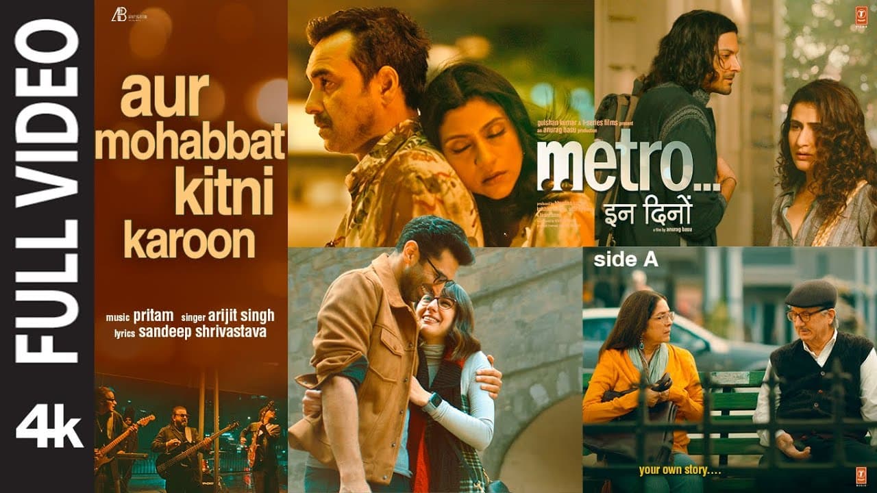 Aur Mohabbat Kitni Karoon (Full Video) | Arijit Singh | Metro…In Dino | Pritam |Anurag B | Bhushan K