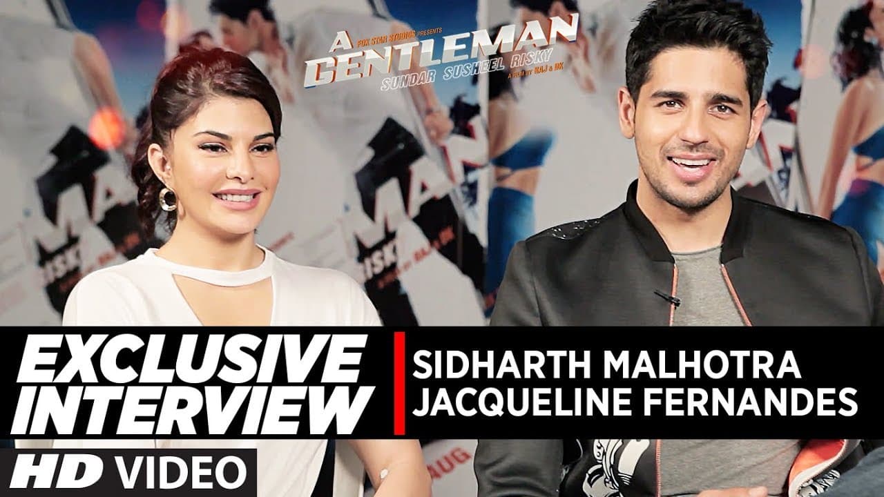 Exclusive Interview: Sidharth Malhotra | Jacqueline Fernandez | A Gentleman Sundar Susheel Risky