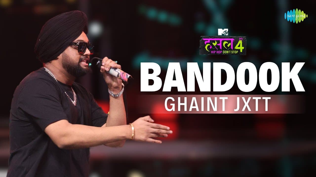 Bandook l Ghaint Jxtt | MTV Hustle 4