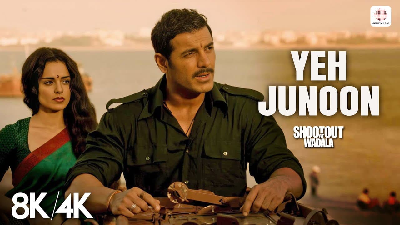Yeh Junoon - 8K/4K Music Video | John Abraham, Kangna Ranaut | Mustafa Zahid | Shootout At Wadala