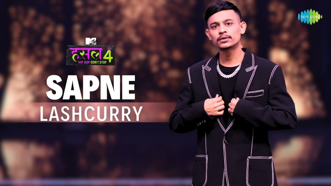 Sapne | Lashcurry | MTV Hustle 4