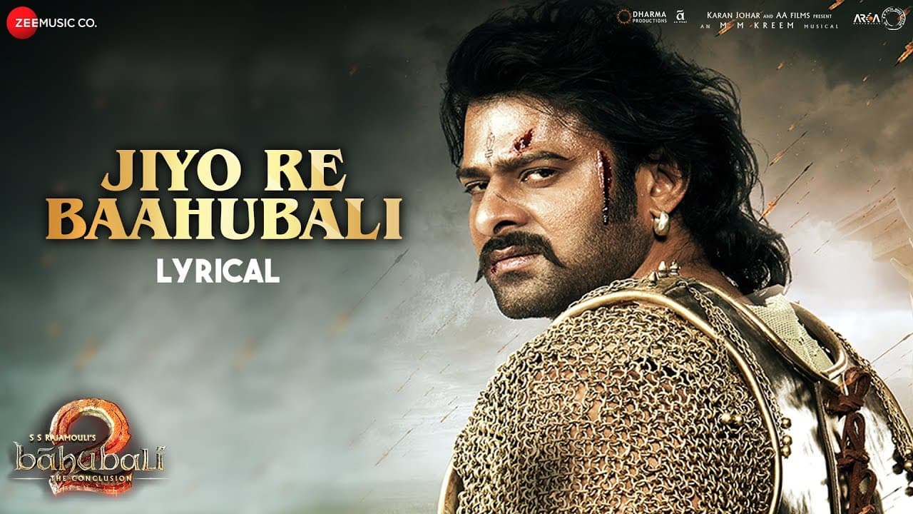 Jiyo Re Baahubali - Lyrical | Baahubali 2 The Conclusion | M.M.Kreem